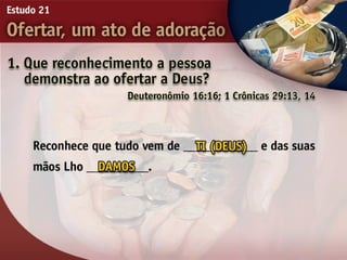21   ofertar, um ato de adorão