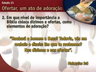 21   ofertar, um ato de adorão