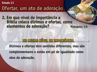 21   ofertar, um ato de adorão