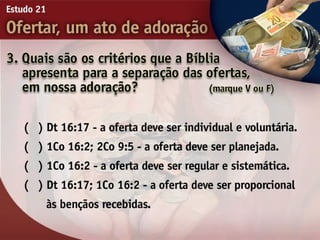 21   ofertar, um ato de adorão