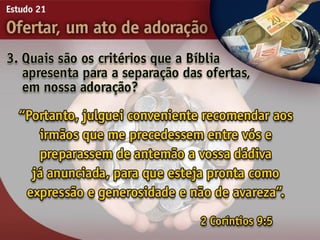 21   ofertar, um ato de adorão