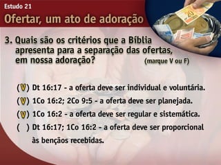 21   ofertar, um ato de adorão