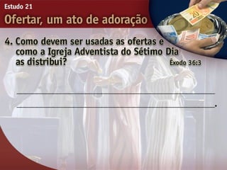 21   ofertar, um ato de adorão