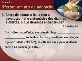 21   ofertar, um ato de adorão