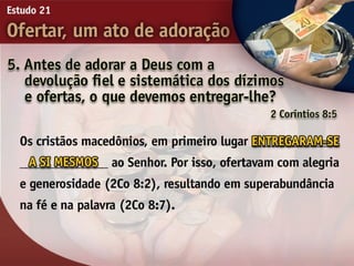 21   ofertar, um ato de adorão