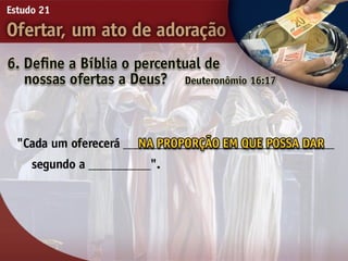 21   ofertar, um ato de adorão