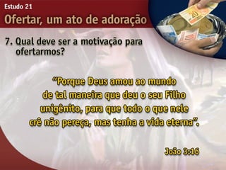 21   ofertar, um ato de adorão