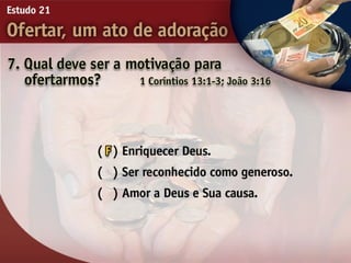 21   ofertar, um ato de adorão