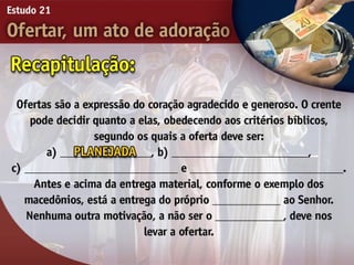 21   ofertar, um ato de adorão