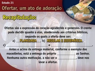 21   ofertar, um ato de adorão