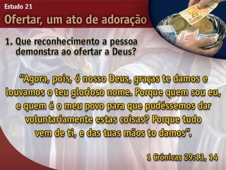 21   ofertar, um ato de adorão