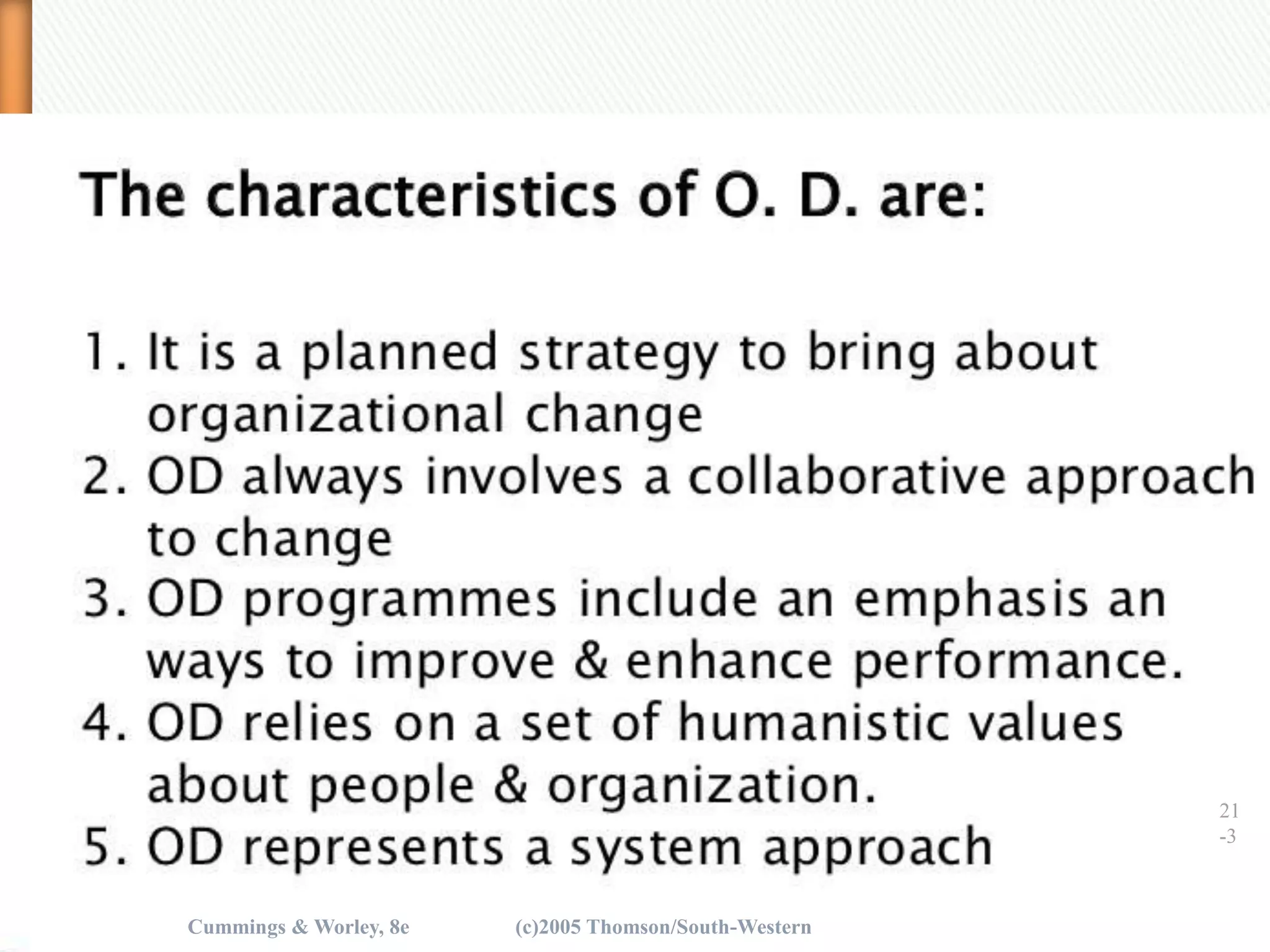 Cummings & Worley, 8e (c)2005 Thomson/South-Western
21
-3
 