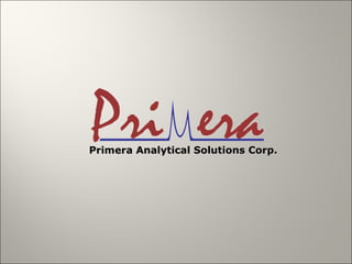 Primera Analytical Solutions Corp.
 