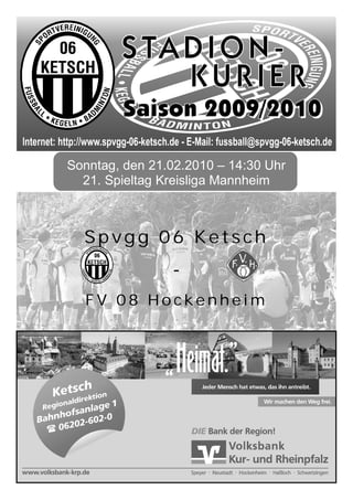 Saison 2009/2010

Sonntag, den 21.02.2010 – 14:30 Uhr
  21. Spieltag Kreisliga Mannheim



  Spvgg 06 Ketsch
                -
  FV 08 Hockenheim
 