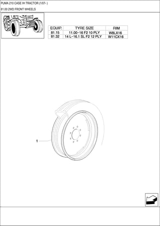 PUMA 210 CASE IH TRACTOR (1/07- )
81.00 2WD FRONT WHEELS
 
