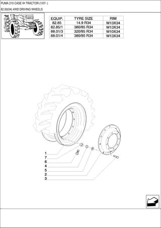 PUMA 210 CASE IH TRACTOR (1/07- )
82.00(04) 4WD DRIVING WHEELS
 
