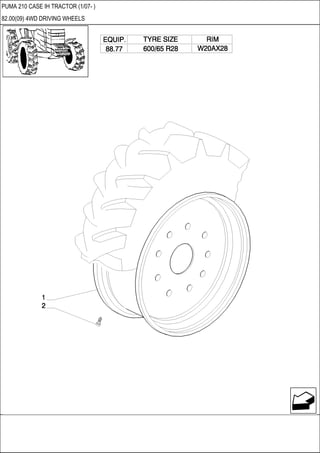 PUMA 210 CASE IH TRACTOR (1/07- )
82.00(09) 4WD DRIVING WHEELS
 