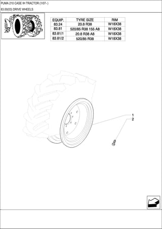 PUMA 210 CASE IH TRACTOR (1/07- )
83.00(03) DRIVE WHEELS
 