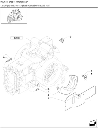 PUMA 210 CASE IH TRACTOR (1/07- )
1.21.0/01(02) (VAR. 147 - 571) FULL POWER SHIFT TRANS. 19X6
 