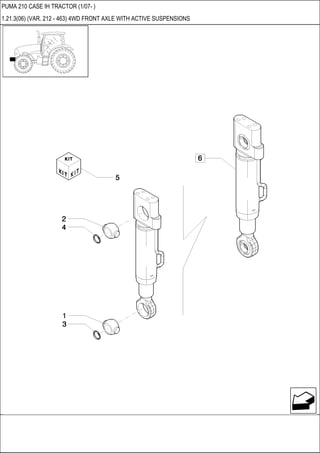 PUMA 210 CASE IH TRACTOR (1/07- )
1.21.3(06) (VAR. 212 - 463) 4WD FRONT AXLE WITH ACTIVE SUSPENSIONS
 
