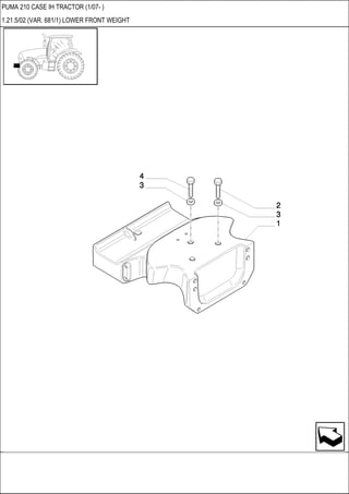 PUMA 210 CASE IH TRACTOR (1/07- )
1.21.5/02 (VAR. 681/1) LOWER FRONT WEIGHT
 