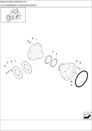 PUMA 210 CASE IH TRACTOR (1/07- )
1.32.0 TRANSMISSION, COVERS AND SUPPORTS
 
