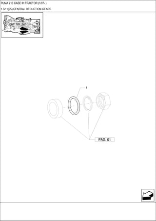 PUMA 210 CASE IH TRACTOR (1/07- )
1.32.1(05) CENTRAL REDUCTION GEARS
 