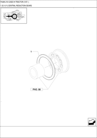 PUMA 210 CASE IH TRACTOR (1/07- )
1.32.1(11) CENTRAL REDUCTION GEARS
 