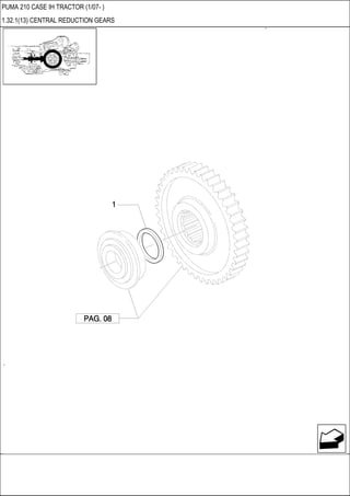 PUMA 210 CASE IH TRACTOR (1/07- )
1.32.1(13) CENTRAL REDUCTION GEARS
 