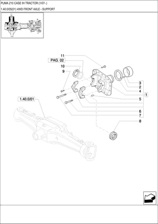 PUMA 210 CASE IH TRACTOR (1/07- )
1.40.0/05(01) 4WD FRONT AXLE - SUPPORT
 