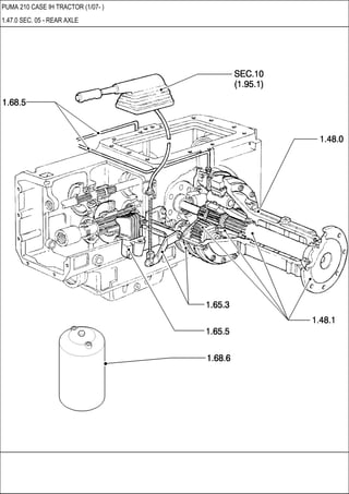 PUMA 210 CASE IH TRACTOR (1/07- )
1.47.0 SEC. 05 - REAR AXLE
 