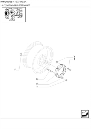 PUMA 210 CASE IH TRACTOR (1/07- )
1.49.7 (VAR.010/1 - 011/1) REAR BALLAST
 