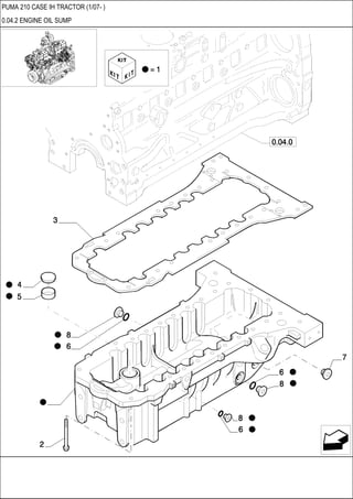 PUMA 210 CASE IH TRACTOR (1/07- )
0.04.2 ENGINE OIL SUMP
 