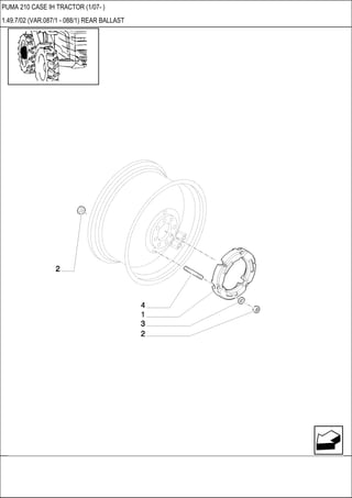 PUMA 210 CASE IH TRACTOR (1/07- )
1.49.7/02 (VAR.087/1 - 088/1) REAR BALLAST
 
