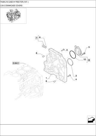 PUMA 210 CASE IH TRACTOR (1/07- )
0.04.3 CRANKCASE COVERS
 
