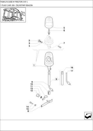 PUMA 210 CASE IH TRACTOR (1/07- )
1.75.6/01 (VAR. 009 - 755) ROTARY BEACON
 