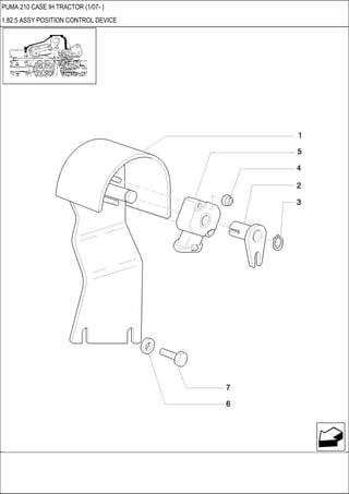 PUMA 210 CASE IH TRACTOR (1/07- )
1.82.5 ASSY POSITION CONTROL DEVICE
 