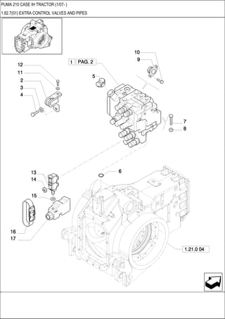 PUMA 210 CASE IH TRACTOR (1/07- )
1.82.7(01) EXTRA CONTROL VALVES AND PIPES
 