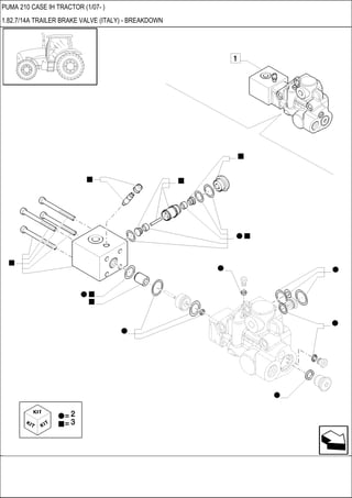 PUMA 210 CASE IH TRACTOR (1/07- )
1.82.7/14A TRAILER BRAKE VALVE (ITALY) - BREAKDOWN
 
