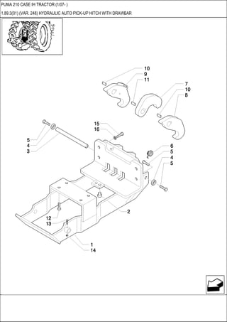 PUMA 210 CASE IH TRACTOR (1/07- )
1.89.3(01) (VAR. 248) HYDRAULIC AUTO PICK-UP HITCH WITH DRAWBAR
 