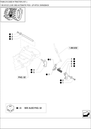 PUMA 210 CASE IH TRACTOR (1/07- )
1.89.3/01(01) (VAR. 898) AUTOMATIC PICK - UP HITCH, SWINGBACK
 