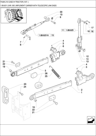 PUMA 210 CASE IH TRACTOR (1/07- )
1.89.6/01 (VAR. 881) IMPLEMENT CARRIER WITH TELESCOPIC LINK ENDS
 
