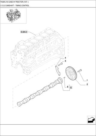 PUMA 210 CASE IH TRACTOR (1/07- )
0.12.0 CAMSHAFT - TIMING CONTROL
 