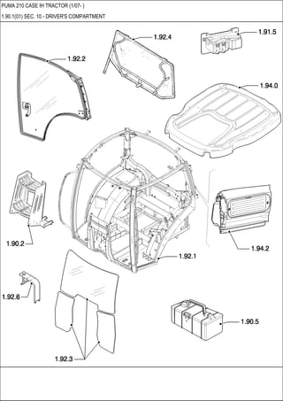 PUMA 210 CASE IH TRACTOR (1/07- )
1.90.1(01) SEC. 10 - DRIVER'S COMPARTMENT
 