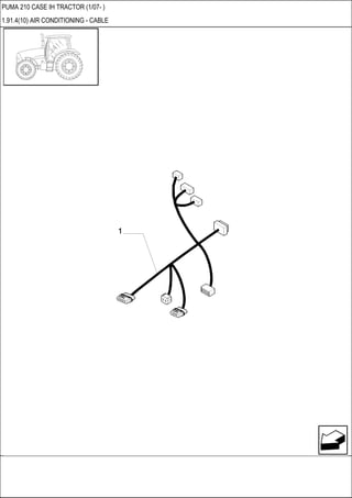 PUMA 210 CASE IH TRACTOR (1/07- )
1.91.4(10) AIR CONDITIONING - CABLE
 