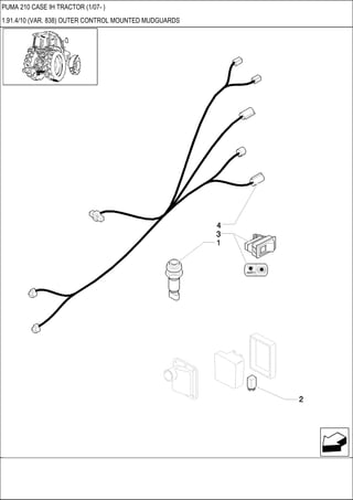 PUMA 210 CASE IH TRACTOR (1/07- )
1.91.4/10 (VAR. 838) OUTER CONTROL MOUNTED MUDGUARDS
 