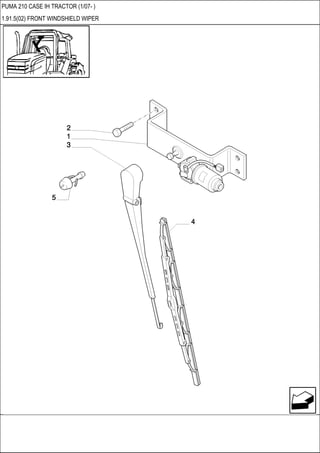 PUMA 210 CASE IH TRACTOR (1/07- )
1.91.5(02) FRONT WINDSHIELD WIPER
 