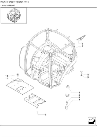 PUMA 210 CASE IH TRACTOR (1/07- )
1.92.1 CAB FRAME
 