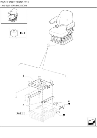 PUMA 210 CASE IH TRACTOR (1/07- )
1.93.3/ A(02) SEAT - BREAKDOWN
 