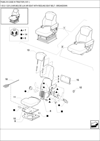 PUMA 210 CASE IH TRACTOR (1/07- )
1.93.3/ C(01) (VAR.963) DE LUX AIR SEAT WITH REELING SEAT BELT - BREAKDOWN
 